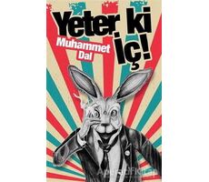 Yeter ki İç! - Muhammet Dal - Cinius Yayınları