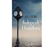 Kelepçeli Umudum - Ayla Aydın - Cinius Yayınları