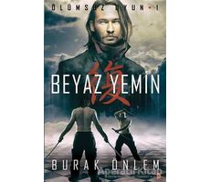 Ölümsüz Oyun 1- Beyaz Yemin - Burak Önlem - Cinius Yayınları