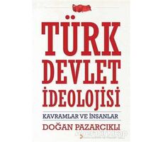Türk Devlet İdeolojisi - Doğan Pazarcıklı - Cinius Yayınları