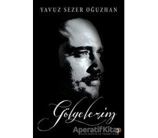 Gölgelerim - Yavuz Sezer Oğuzhan - Cinius Yayınları