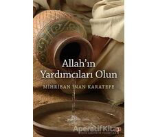 Allah’ın Yardımcıları Olun - Mihriban İnan Karatepe - Cinius Yayınları