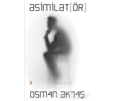 Asimilat(ör) - Osman Aktaş - Cinius Yayınları