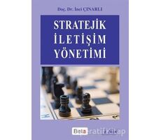 Stratejik İletişim Yönetimi - İnci Çınarlı - Beta Yayınevi