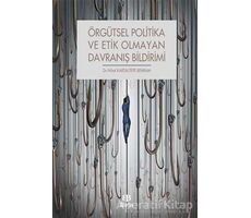 Örgütsel Politika ve Etik Olmayan Davranış Bildirimi - Nihal Kartaltepe Behram - Beta Yayınevi