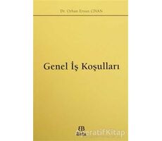 Genel İş Koşulları - Orhan Ersun Civan - Beta Yayınevi