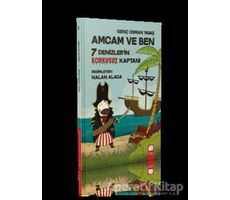 7 Denizlerin Korkusuz Kaptanı - Amcam ve Ben - Genç Osman Yavaş - Final Kültür Sanat Yayınları