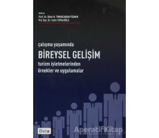 Çalışma Yaşamında Bireysel Gelişim - Ömür N. Timurcanday Özmen - Beta Yayınevi