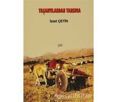 Yaşantılardan Yansıma - İzzet Çetin - Can Yayınları (Ali Adil Atalay)