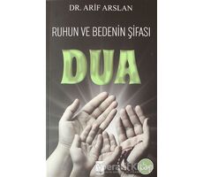 Ruhun ve Bedenin Şifası Dua - Arif Arslan - Feniks Yayınları