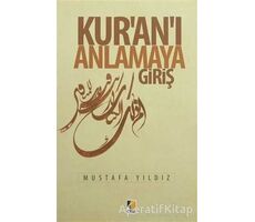 Kuranı Anlamaya Giriş - Mustafa Yıldız - Çıra Yayınları