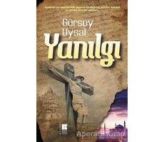 Yanılgı - Gürsoy Uysal - Bilge Kültür Sanat