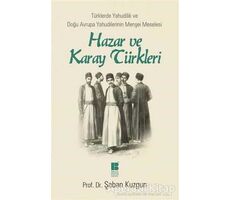 Hazar ve Karay Türkleri - Şaban Kuzgun - Bilge Kültür Sanat