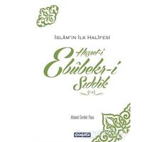 İslamın İlk Halifesi Hazret-i Ebubekir-i Sıddık (r.a) - Ahmed Cevdet Paşa - Çamlıca Basım Yayın