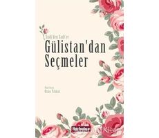 Gülistandan Seçmeler - Şirazlı Şeyh Sadi - Hasbahçe