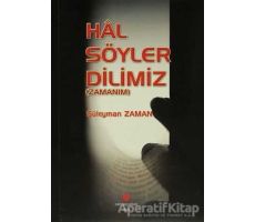 Hal Söyler Dilimiz - Süleyman Zaman - Can Yayınları (Ali Adil Atalay)