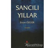 Sancılı Yıllar - Ercan Özgür - Can Yayınları (Ali Adil Atalay)