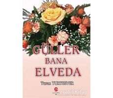 Güller Bana Elveda - Turan Yurtsever - Can Yayınları (Ali Adil Atalay)