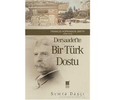 Dersaadet’te Bir Türk Dostu - Semra Daşçı - Bilge Kültür Sanat