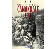 Osmanlı’nın Son Kilidi Çanakkale 3 - Kolektif - Çamlıca Basım Yayın