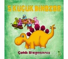 5 Küçük Dinozor: Çatılı Stegozorus - İlkay Marangoz - Yeşil Dinozor
