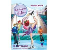 İlk Heyecanlar - Mathilde Bonetti - Bilge Kültür Sanat