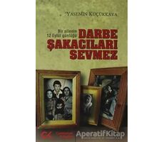 Darbe Şakacıları Sevmez - Yasemin Küçükkaya - Cumhuriyet Kitapları