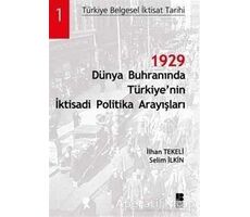 1929 Dünya Buhranında Türkiye’nin İktisadi Politika Arayışları - İlhan Tekeli - Bilge Kültür Sanat