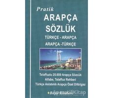 Pratik Türkçe-Arapça - Arapça-Türkçe Sözlük - B. Orhan Doğan - Beşir Kitabevi