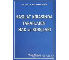 Hasılat Kirasında Tarafların Hak ve Borçları - Azra Arkan Serim - Beşir Kitabevi