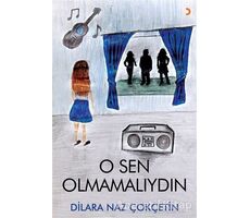 O Sen Olmamalıydın - Dilara Naz Çokçetin - Cinius Yayınları