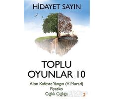 Toplu Oyunlar 10 - Hidayet Sayın - Cinius Yayınları