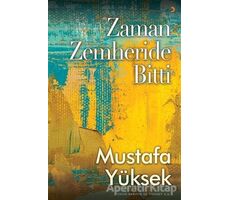 Zaman Zemheride Bitti - Mustafa Yüksek - Cinius Yayınları