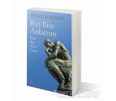 Bizi Bize Anlattım - İbrahim Sezgin - Cinius Yayınları