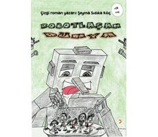 Robotlaşan Dünya - Şeyma Sıdıka Kılıç - Cinius Yayınları