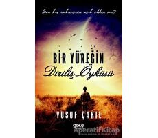 Bir Yüreğin Diriliş Öyküsü - Yusuf Çakıl - Gece Kitaplığı