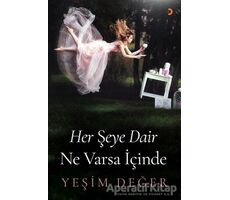 Her Şeye Dair Ne Varsa İçinde - Yeşim Değer - Cinius Yayınları