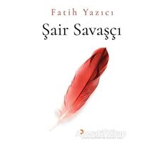 Şair Savaşçı - Fatih Yazıcı - Cinius Yayınları