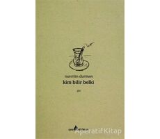 Kim Bilir Belki - Nurettin Durman - Çıra Yayınları