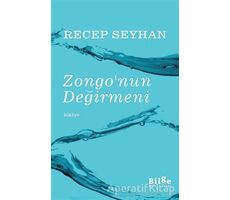 Zongonun Değirmeni - Recep Seyhan - Bilge Kültür Sanat