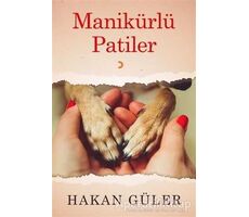 Manikürlü Patiler - Hakan Güler - Cinius Yayınları