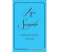 An-ı Seyyale - Abdulkadir Çolak - Cinius Yayınları