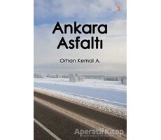Ankara Asfaltı - Orhan Kemal A. - Cinius Yayınları