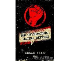 Bir Devrimcinin Hatıra Defteri - Erkan Erten - Gece Kitaplığı