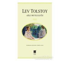 Aile Mutluluğu - Lev Nikolayeviç Tolstoy - Bilge Kültür Sanat