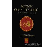 Anonim Osmanlı Kroniği - Necdet Öztürk - Bilge Kültür Sanat