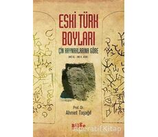 Eski Türk Boyları - Ahmet Taşağıl - Bilge Kültür Sanat