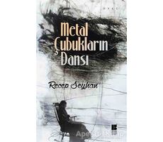 Metal Çubukların Dansı - Recep Seyhan - Bilge Kültür Sanat