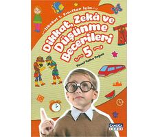 Dikkat Zeka ve Düşünme Becerileri 5 - Yusuf Talha Doğan - Çamlıca Çocuk Yayınları