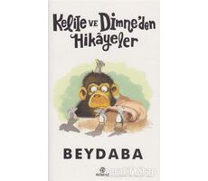 Kelile ve Dimneden Hikayeler - Beydaba - Hasbahçe
